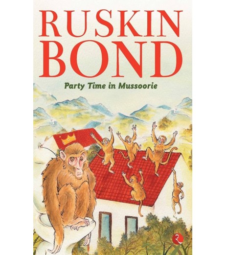 Ruskin Bond-Party Time In Mussoorie